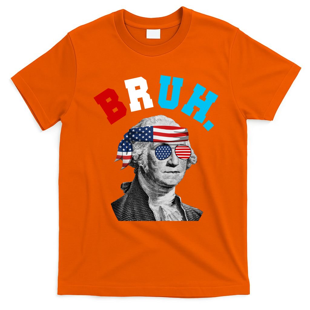 4th Of July George Washington Bruh Usa Funny Festive T-Shirt