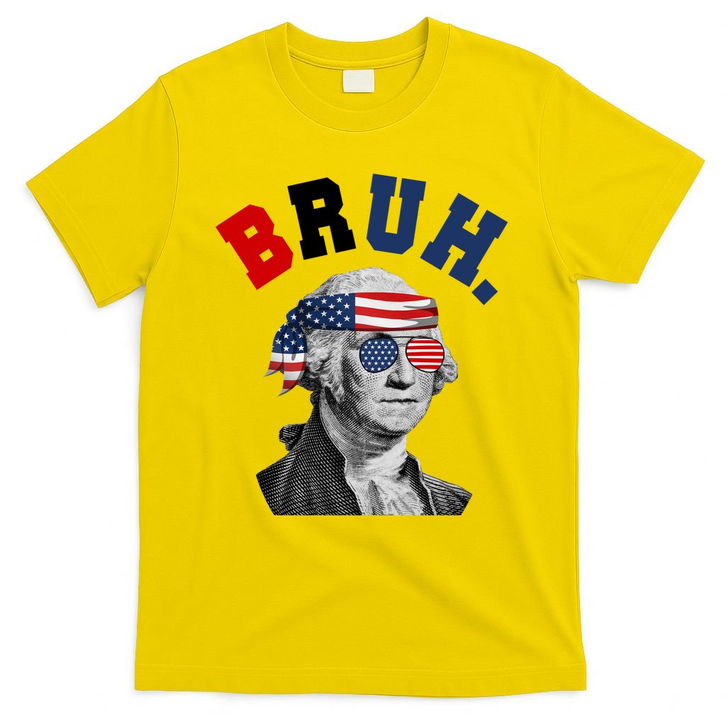 4th Of July George Washington Bruh Usa Funny Festive T-Shirt