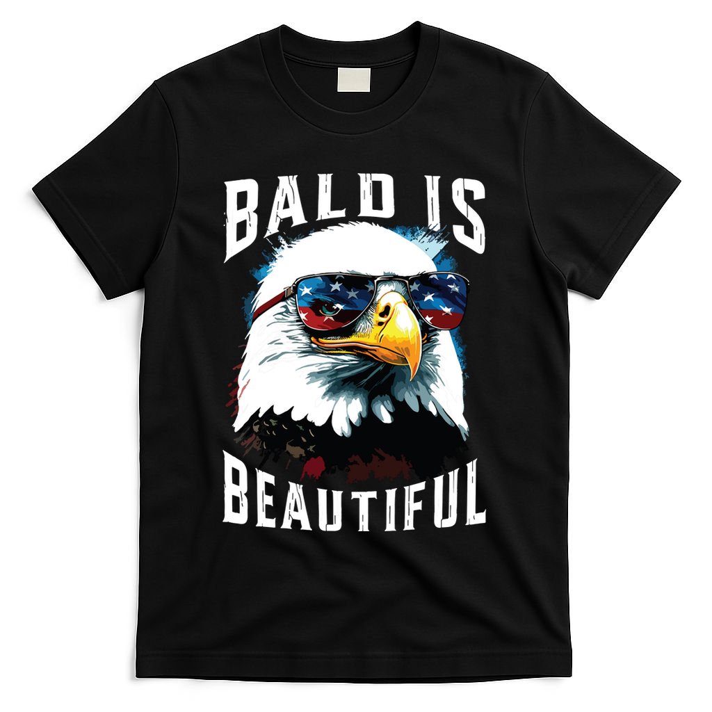 4th Of July Independence Day Bald Eagle Bald Is Beautiful T-Shirt
