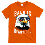 4th Of July Independence Day Bald Eagle Bald Is Beautiful T-Shirt