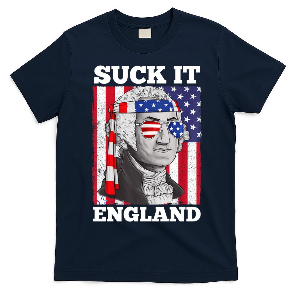 4th Of July Suck It England Washington In Patriotic Shade T-Shirt
