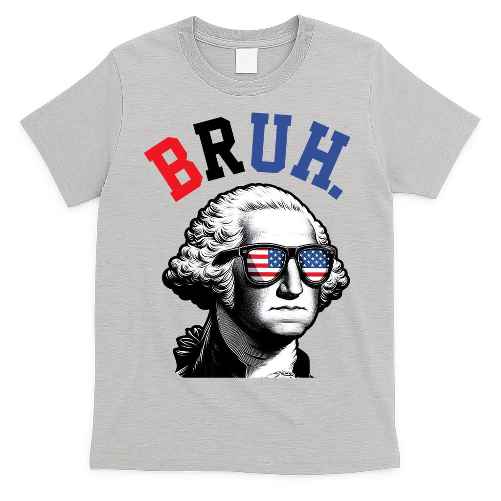 4th Of July George Washington Bruh T-Shirt