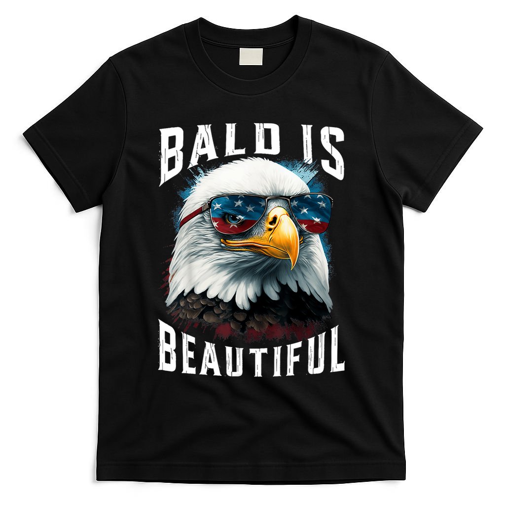 4th Of July Independence Day Bald Eagle Bald Is Beautiful T-Shirt