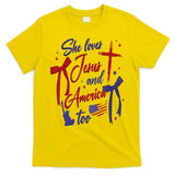 4th Of July She Loves Jesus And America Too Christian Faith T-Shirt