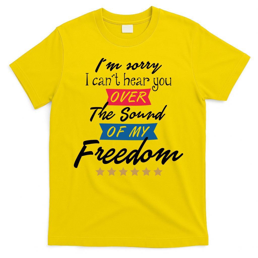 4th Of July Free Sound Of My Freedom T-Shirt