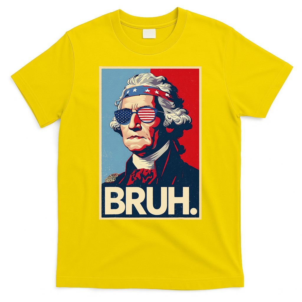 4th Of July 2025 George Washington Bruh T-Shirt