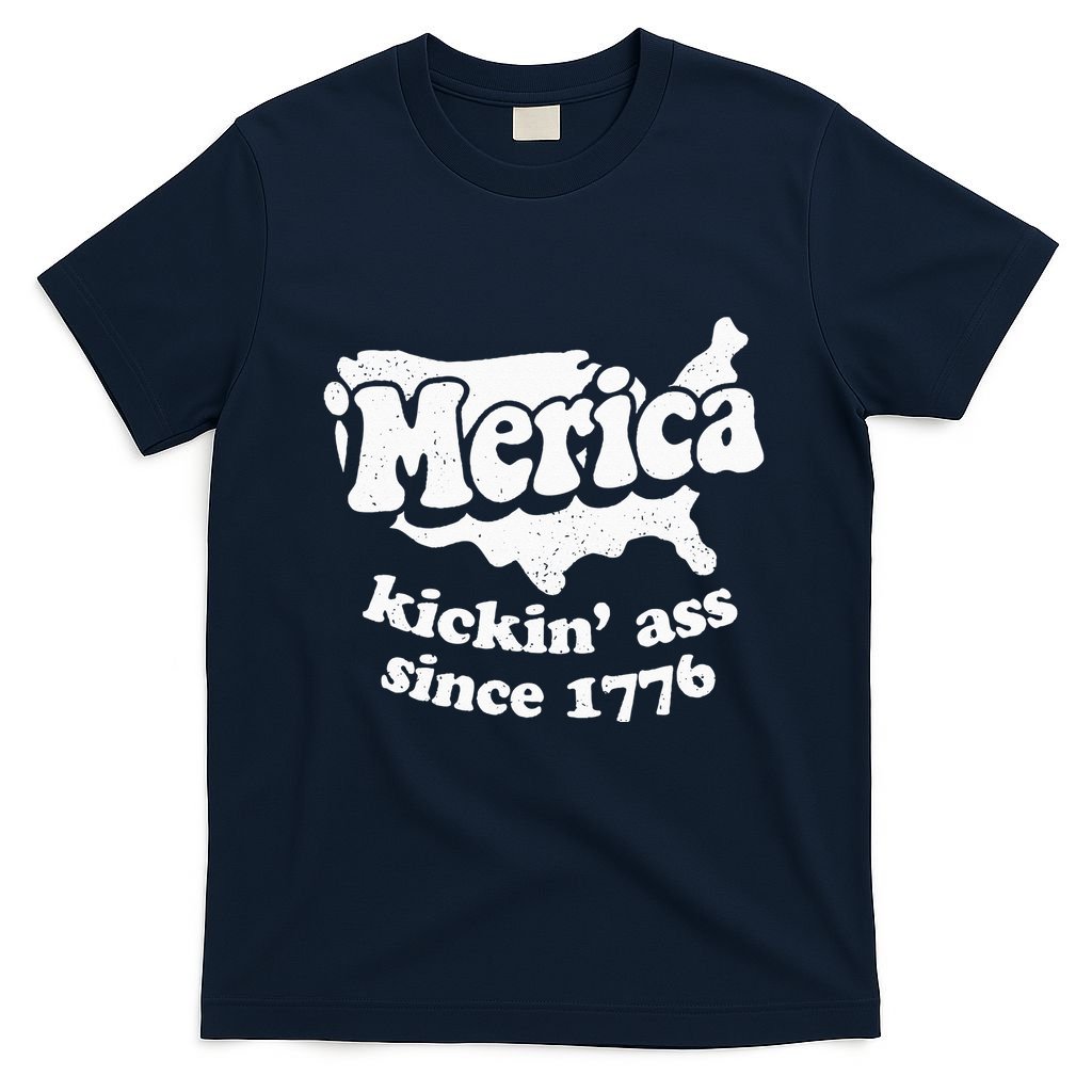 4th Of July Merica Kickin Ass Since 1776 Independence Day Gift T-Shirt