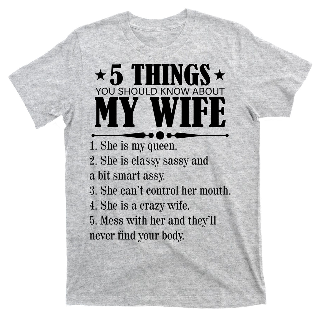 5 Things You Should Know About My Wife Funny T-Shirt