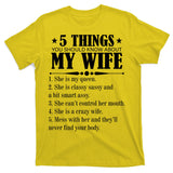 5 Things You Should Know About My Wife Funny T-Shirt