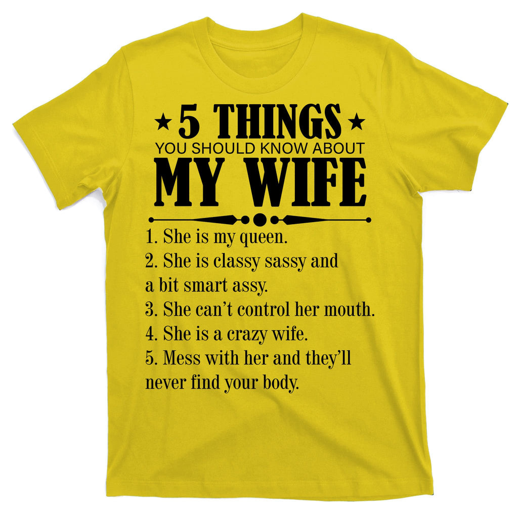 5 Things You Should Know About My Wife Funny T-Shirt