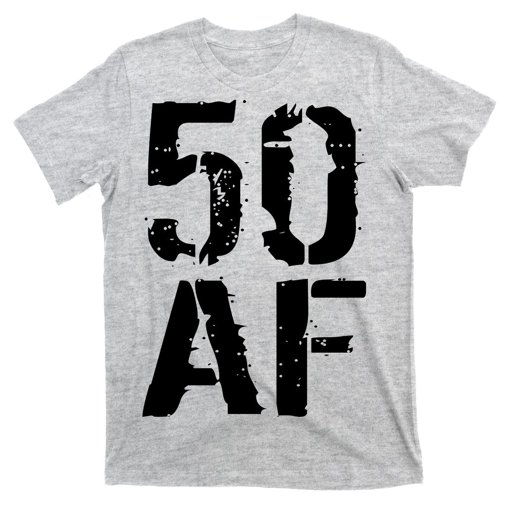 50 AF 50th Birthday T-Shirt