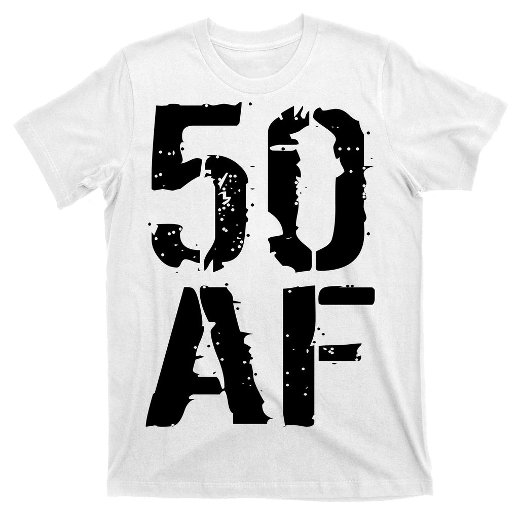 50 AF 50th Birthday T-Shirt