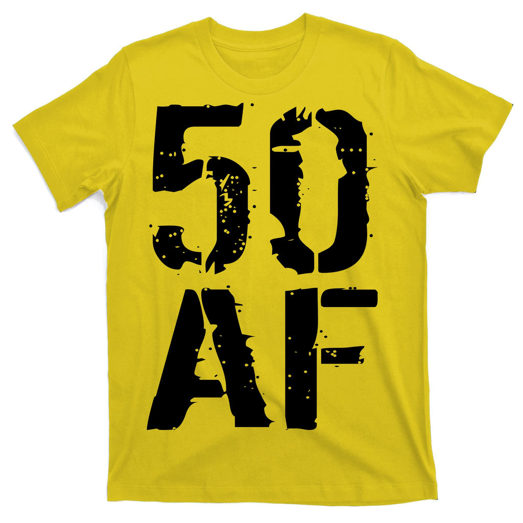 50 AF 50th Birthday T-Shirt