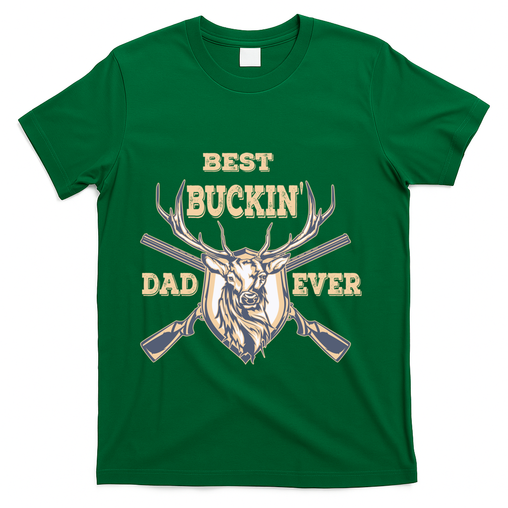Best Buckin Dad Ever Funny Hunting Father Gift T-Shirt