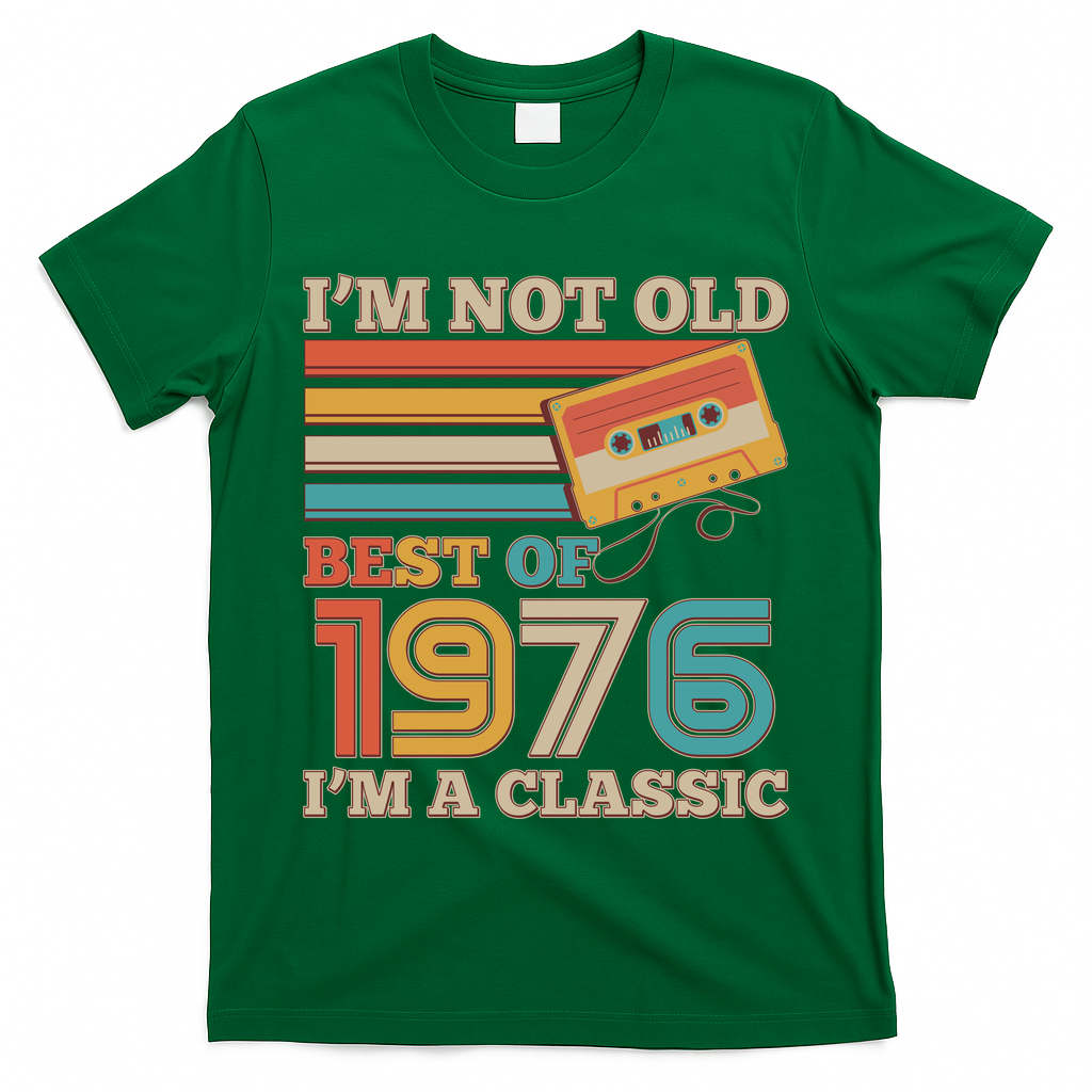 50th 1976 Birthday Retro I'm Not Old I'm A Classic Best Of Cassette Tape  T-Shirt