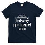 Retro Nostalgia - I Miss My Pre-Internet Brain Digital Nostalgia Retro - T-Shirt