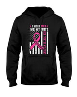 I Wear Pink Wife Breast Cancer Her Fight Is My Fight Flag T-Shirt