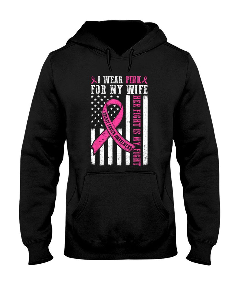 I Wear Pink Wife Breast Cancer Her Fight Is My Fight Flag T-Shirt