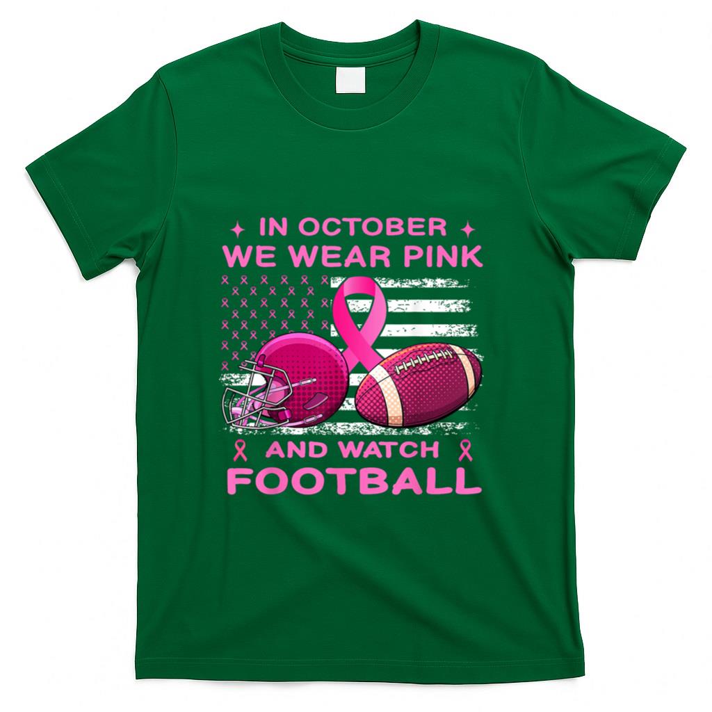 In October We Wear Pink Breast Cancer flag football men boys T-Shirt