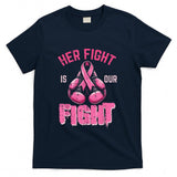 Breast Cancer Her Fight Our Fight Aware Boxing Women Men Kid T-Shirt