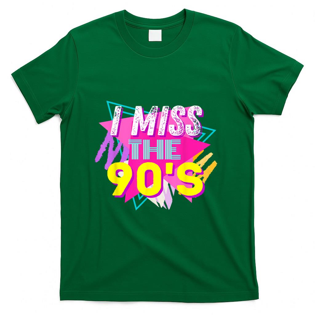 Retro Nostalgia - I miss the 90's Retro Vintage 90's Nostalgia T-Shirt