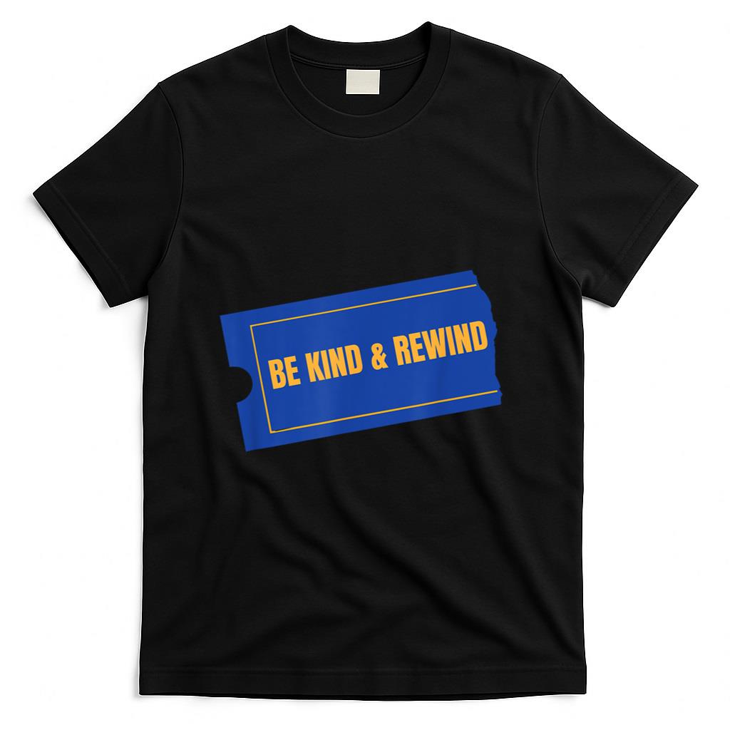 Retro Nostalgia - Be Kind & Rewind - Funny Retro 90s Nostalgia Graphic T-Shirt T-Shirt