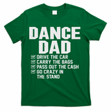 Funny Dance Dad Proud Dancer Dancing Father T-Shirt