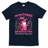 In October We Wear Pink Breast Cancer Awareness Halloween T-Shirt_2