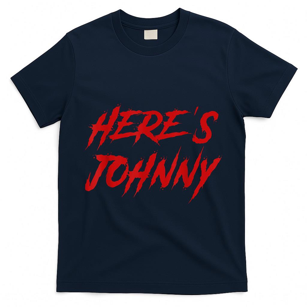 Heres Johnny Halloween Costume Retro Trick Or Treat Jack  Style 1 T-Shirt