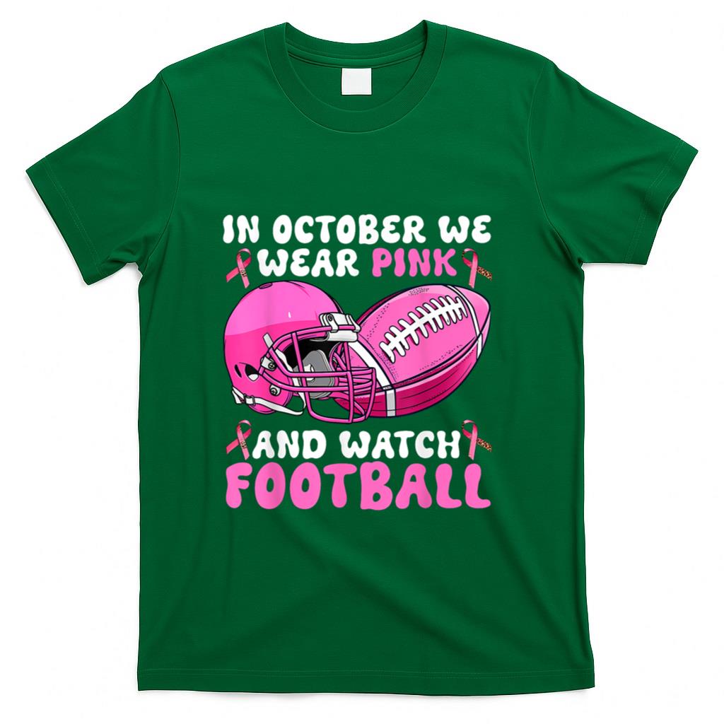 In October We Wear Pink Football Breast Cancer Awareness T-Shirt