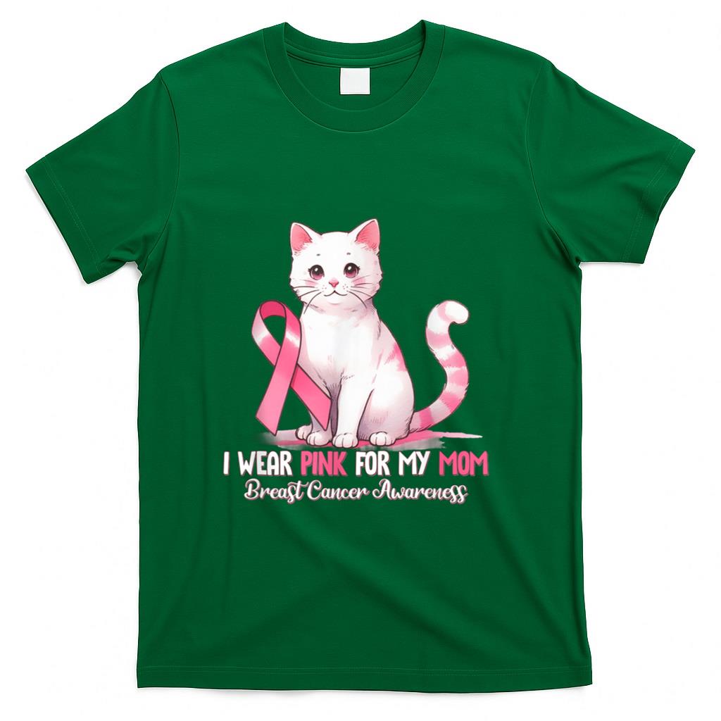 I Wear Pink For My Mom Breast Cancer Awareness Cat Pet Love T-Shirt