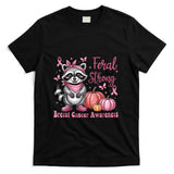 Feral and Strong Breast Cancer Awareness Raccoon Pink Ribbon T-Shirt
