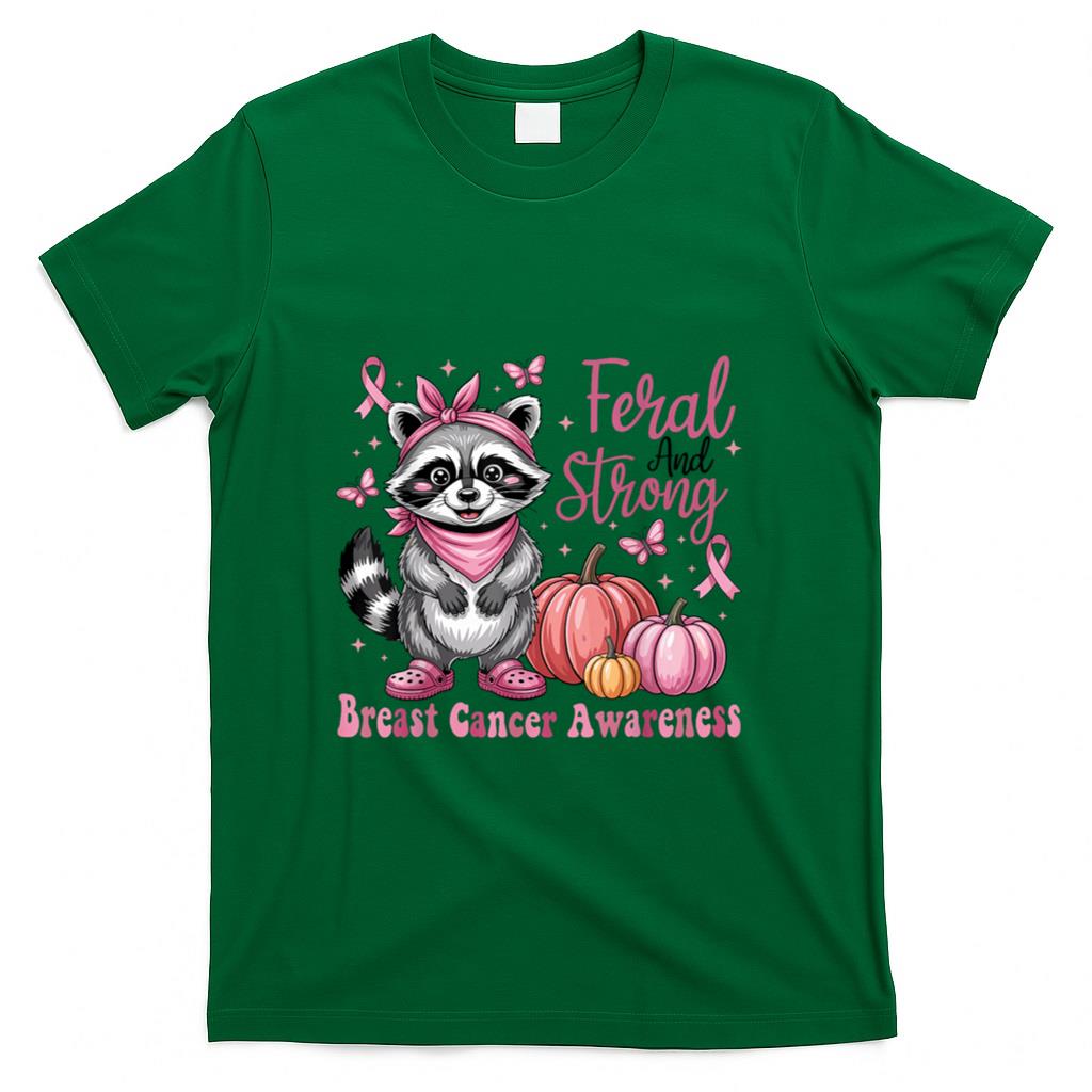Feral and Strong Breast Cancer Awareness Raccoon Pink Ribbon T-Shirt