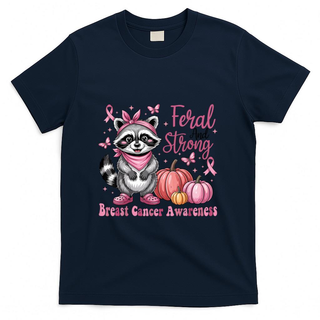 Feral and Strong Breast Cancer Awareness Raccoon Pink Ribbon T-Shirt