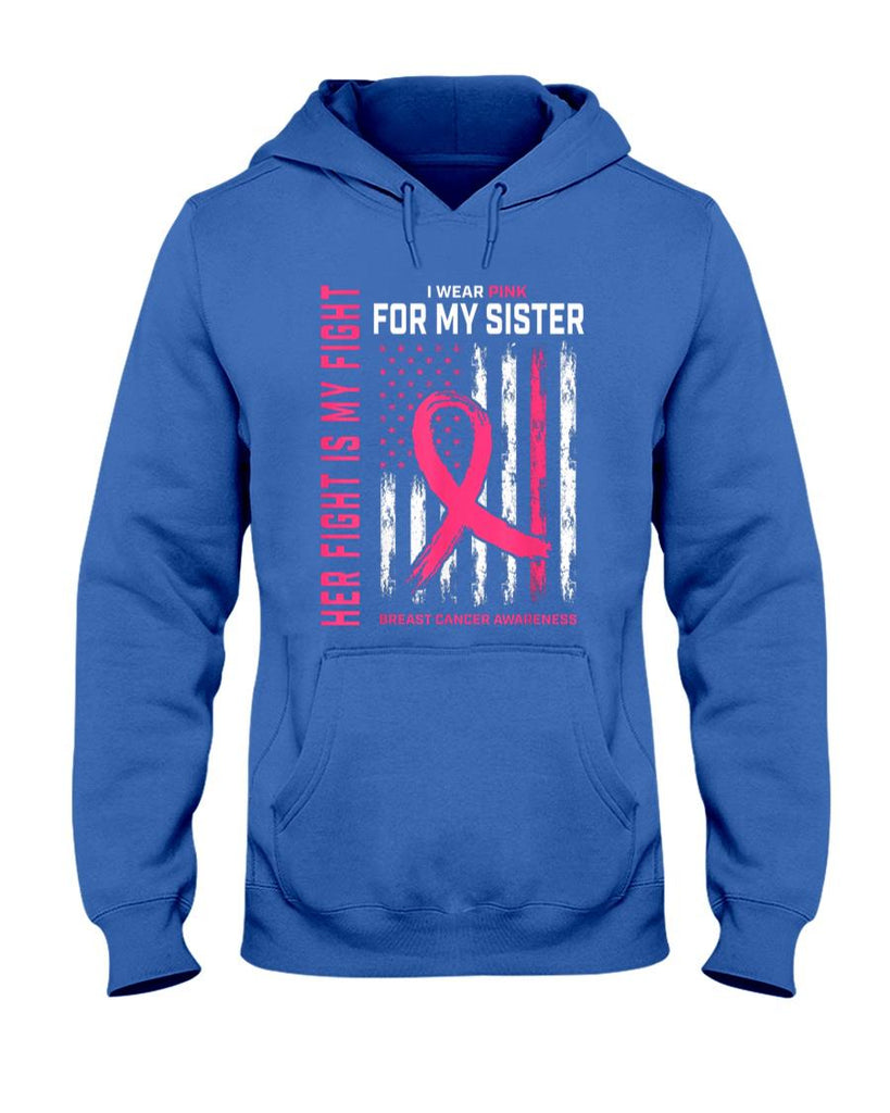 Her Fight Is My Fight I Wear Pink Sister Breast Cancer Flag T-Shirt