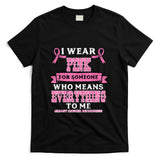I Wear Pink For Breast Cancer Awareness Men Women Kids T-Shirt