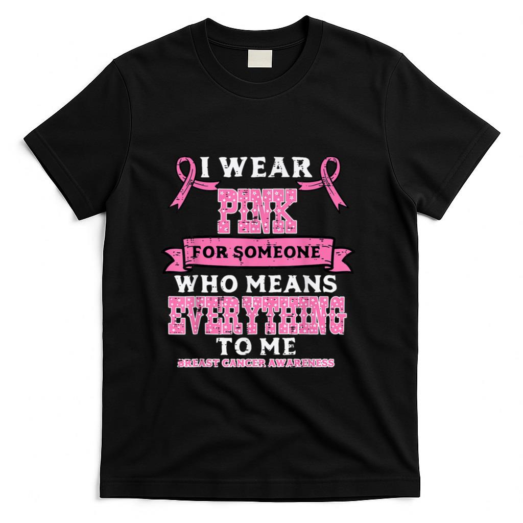I Wear Pink For Breast Cancer Awareness Men Women Kids T-Shirt