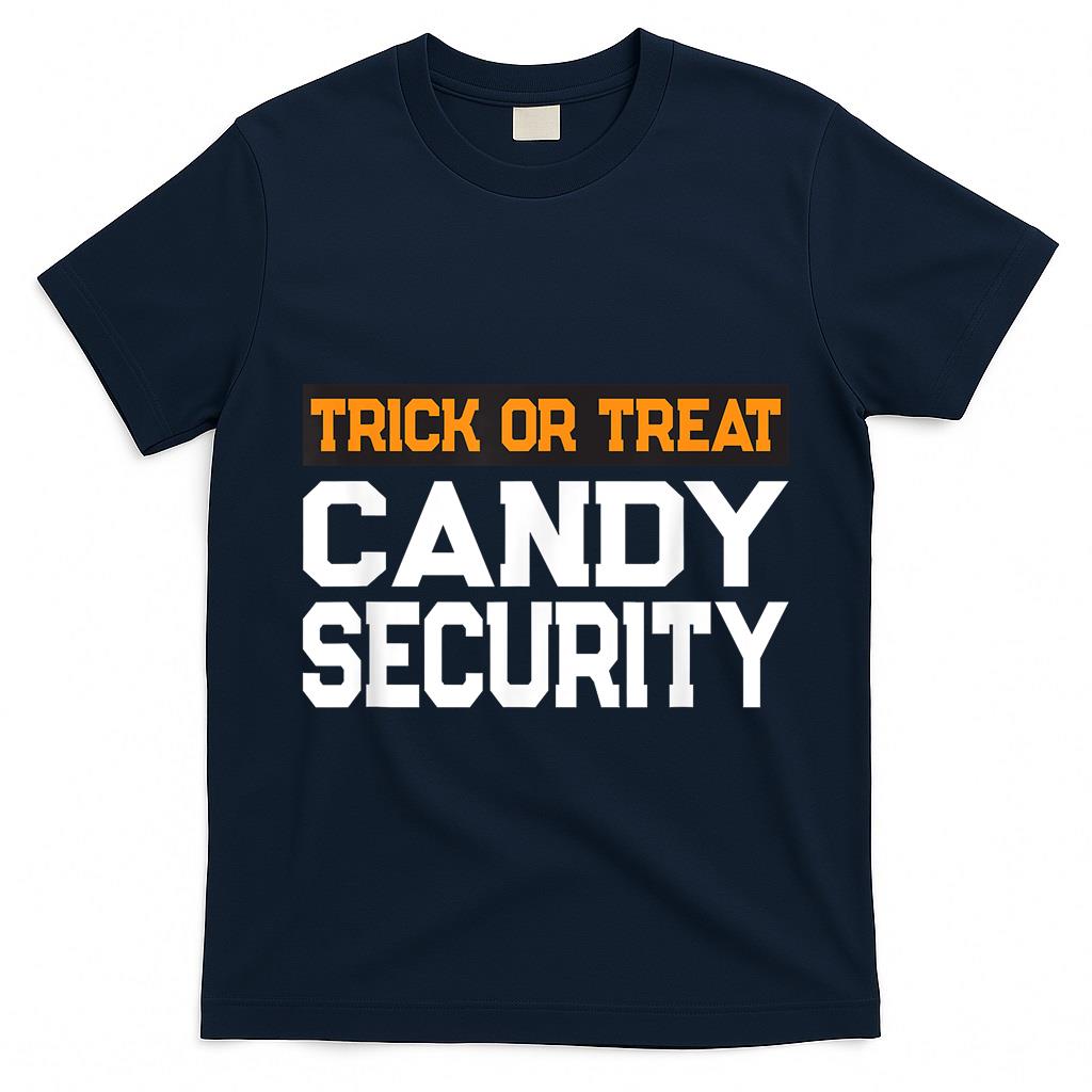 Trick or Treat Candy Security Mom Dad Halloween Costume T-Shirt
