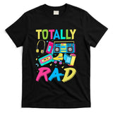Retro Nostalgia - Totally Rad 80's Nostalgia Retro Throwback Eighties T-Shirt