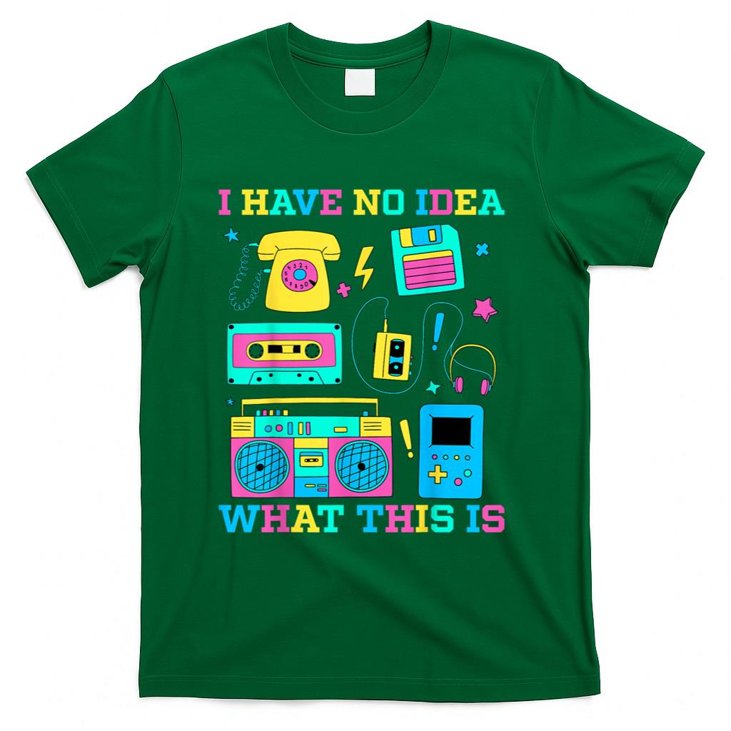 Retro Nostalgia - I Have No Idea What This Is Retro 80s 90s Outfit T-Shirt