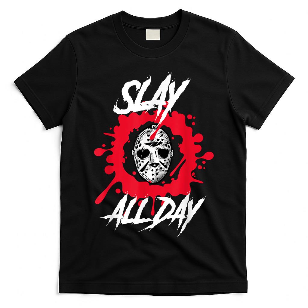 Slay All Day Horror Mens Womens Halloween Trick or Treat T-Shirt