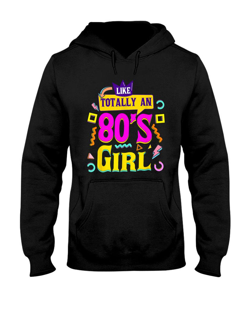 Retro Nostalgia - Like Totally An 80's Girl Retro 1980s Vintage 80s Nostalgia T-Shirt