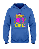 Retro Nostalgia - Like Totally An 80's Girl Retro 1980s Vintage 80s Nostalgia T-Shirt