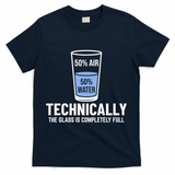 50% Air 50% Water Technically The Glass Is Completely Full T-Shirt - Navy