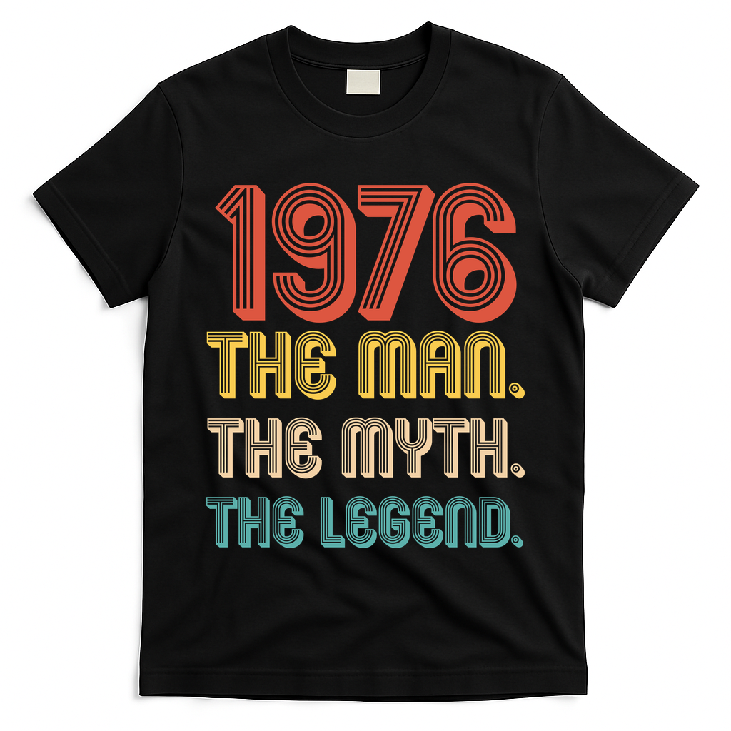 50th Birthday 1976 The Man Myth The Legend T-Shirt
