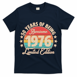 50th Birthday 50 Years Of Being Awesome 1976 Limited Edition T-Shirt