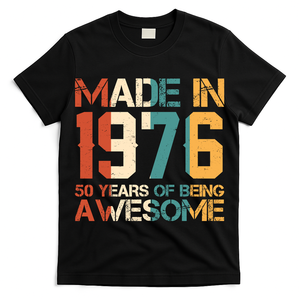 50th Birthday Made In 1976 50 Years Of Being Awesome T-Shirt