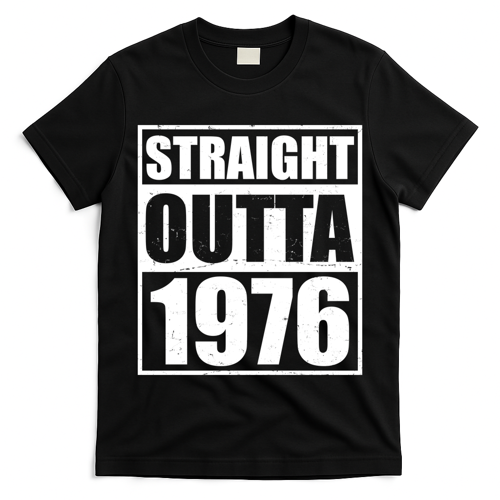 50th Birthday Straight Outta 1976 T-Shirt