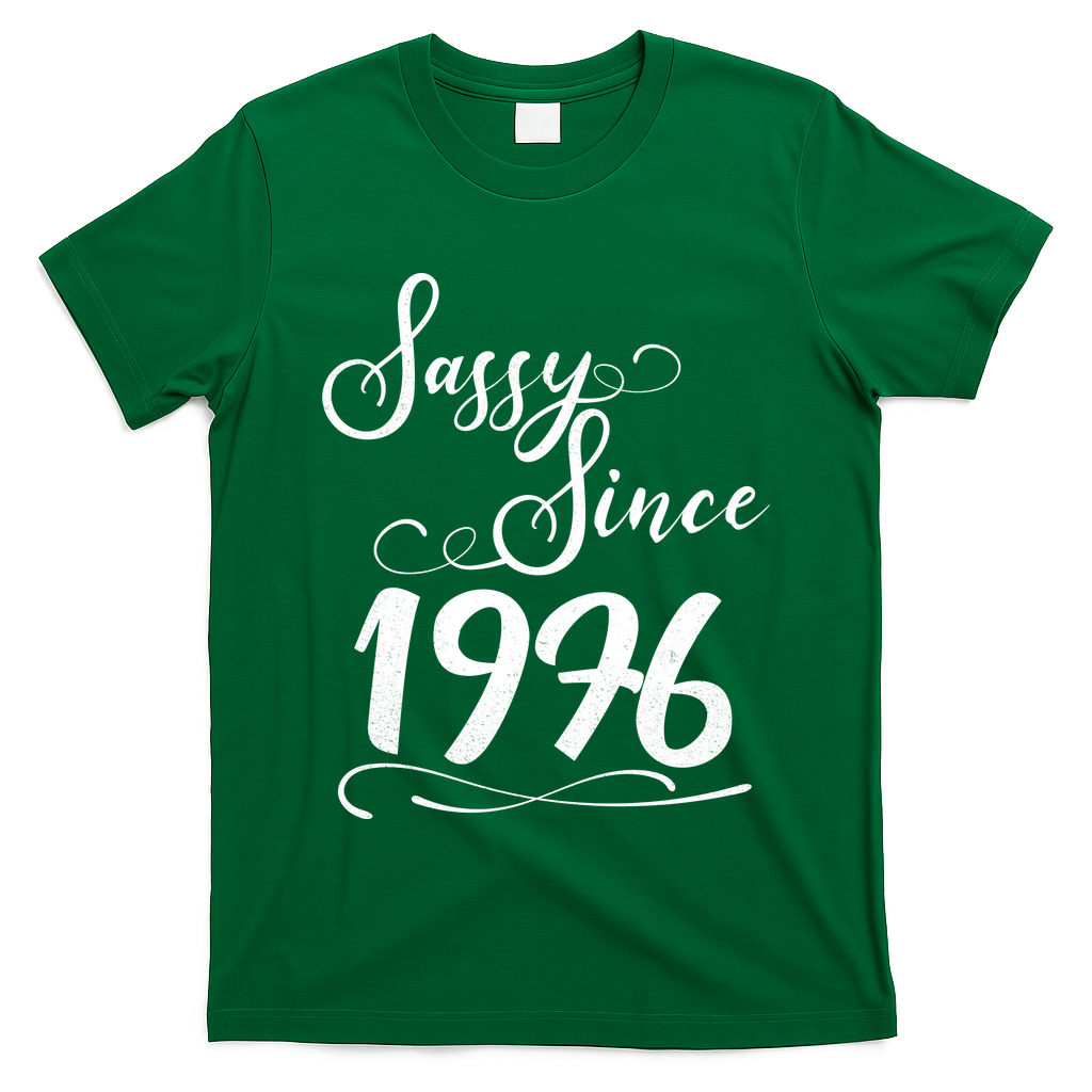 50th Birthday Sassy Since 1976 T-Shirt