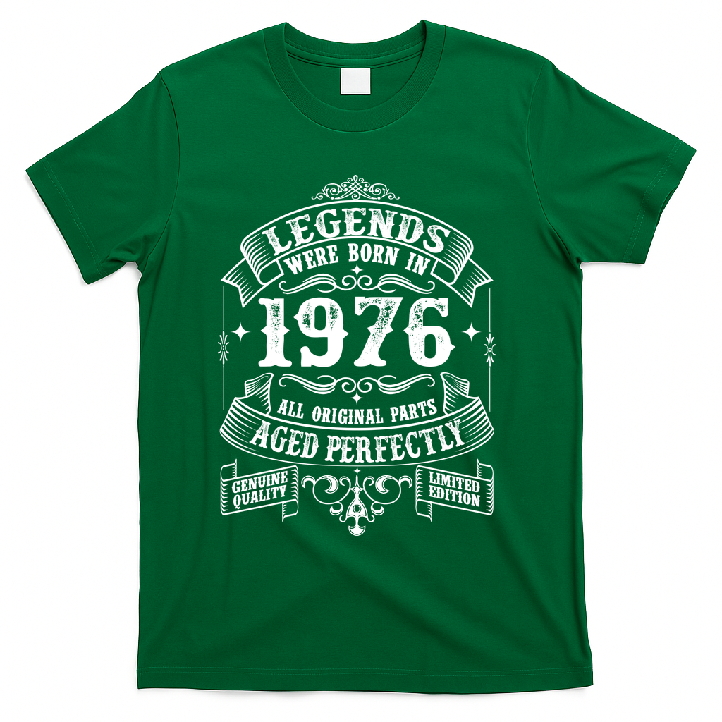 50th Birthday Vintage Scroll Border Legends Were Born Age Perfectly 1976 T-Shirt - Green